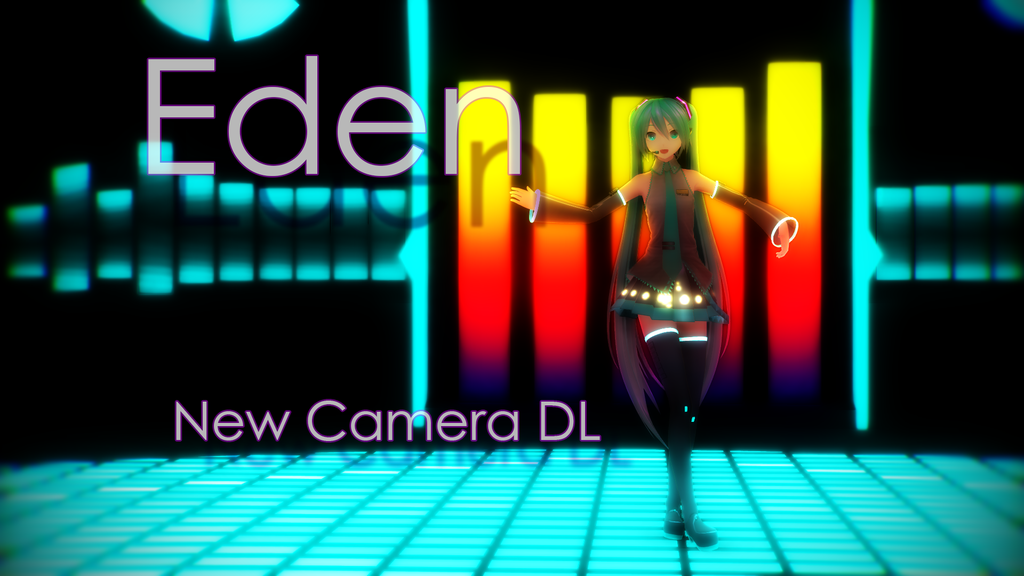 [MMD] Eden [New Camera Download]