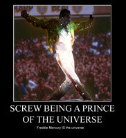 Freddie IS the Universe
