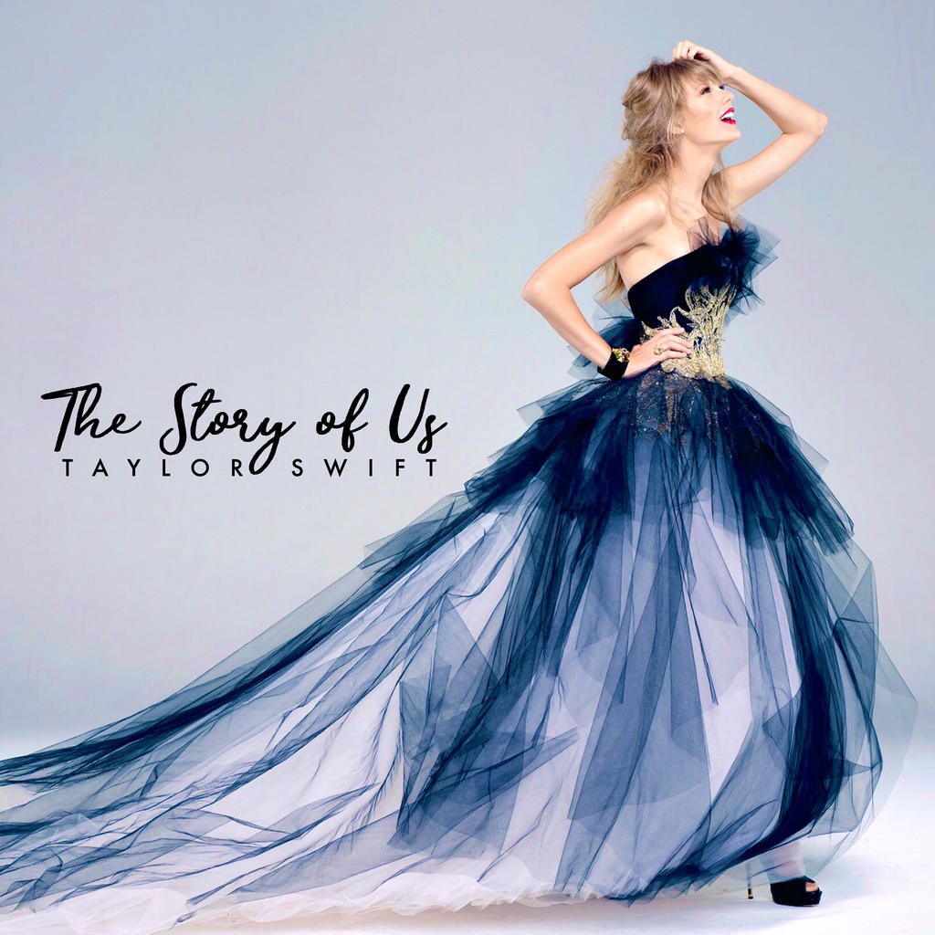 Taylor Swift - The Story of Us by summertimebadwi on DeviantArt