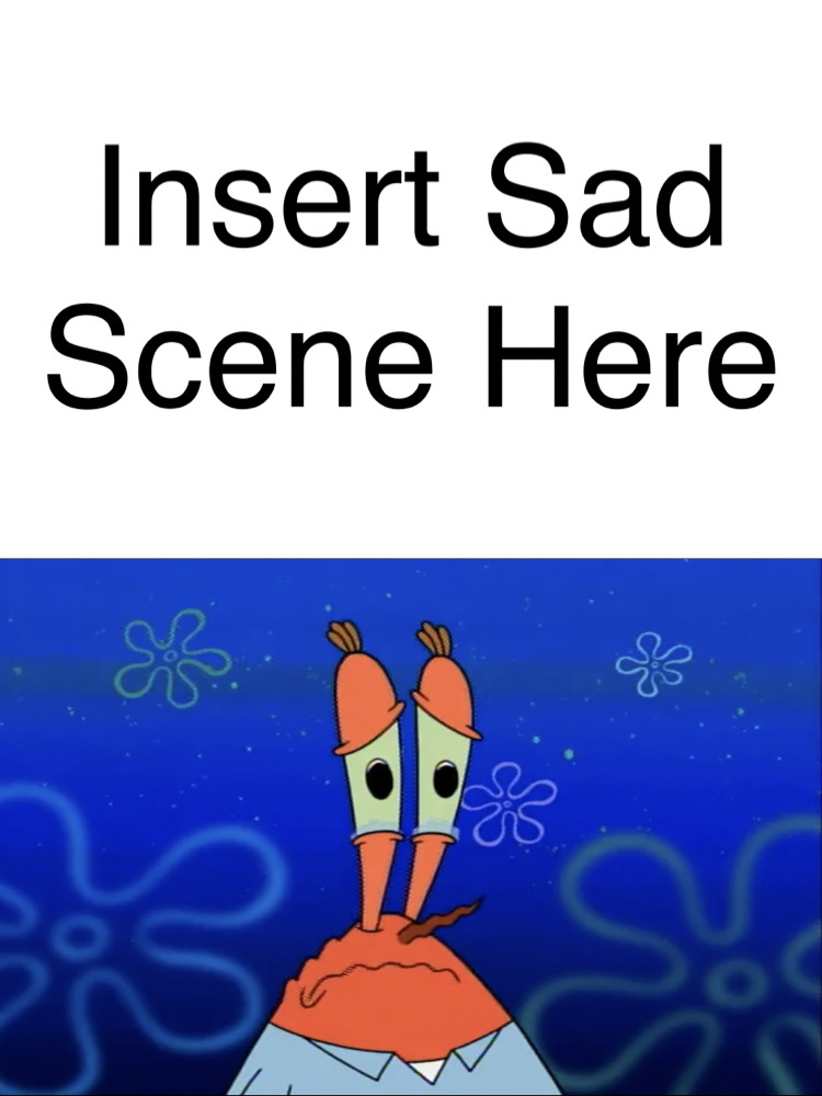 Meme Generator - Mr. Krabs as a kid sad, looking down - Newfa Stuff