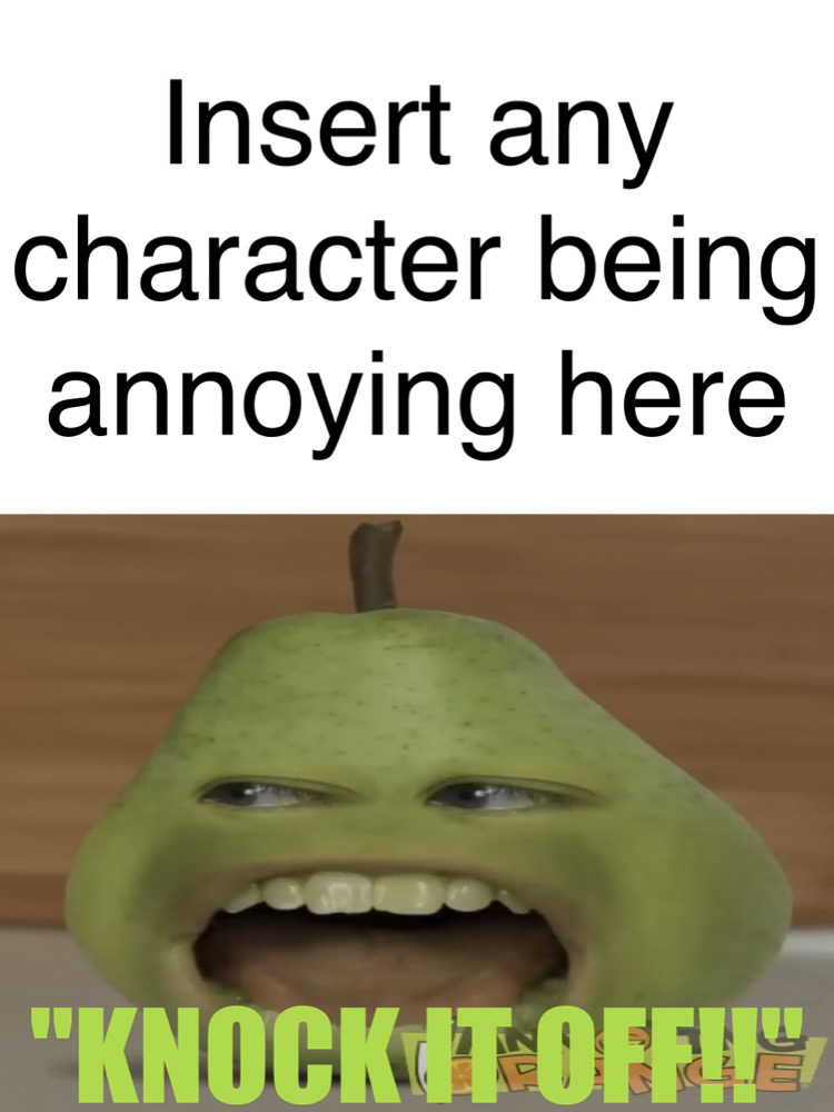 Pear Rip Off Pear Tells Who To Knock It Off? (Meme Template) by gman5846 on DeviantArt