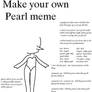 Make your own pearl meme