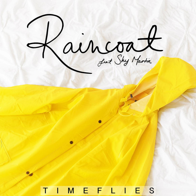 Timeflies - Raincoat ft Shy Martin