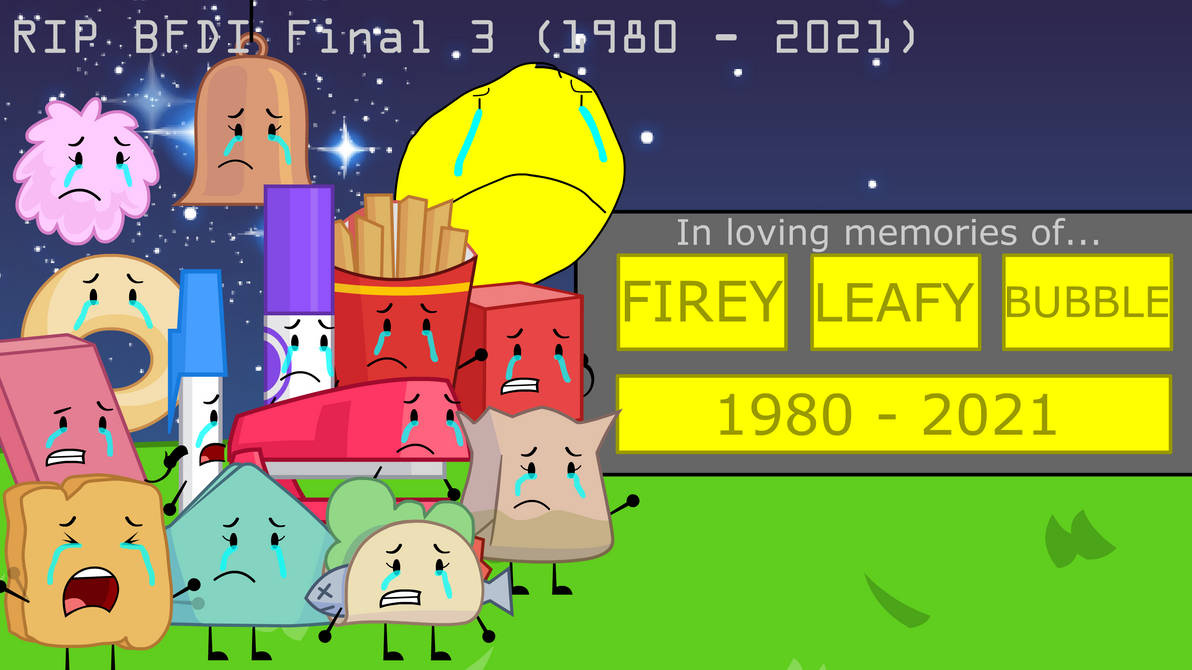 Bfdi Funeral Objects crying over the BFDI Final 3's death by AquaDiamondDA on DeviantArt