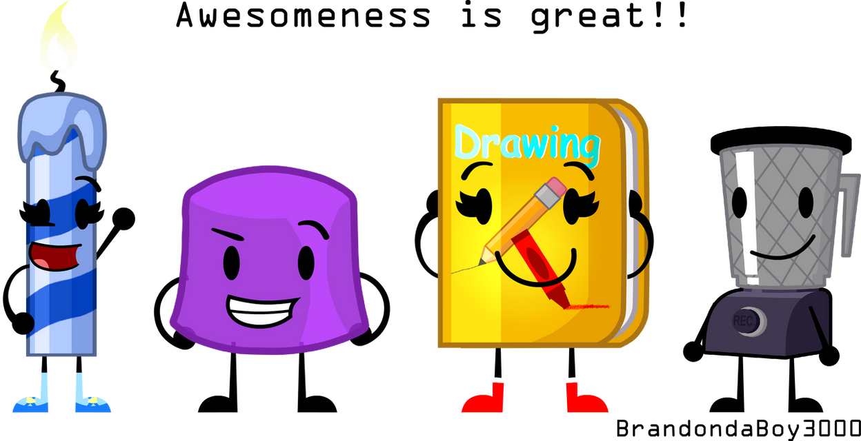 Object Awesomness Awesomness is great!! (Different characters) by AquaDiamondDA on DeviantArt