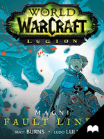 World of Warcraft: Legion - Magni: Fault Lines