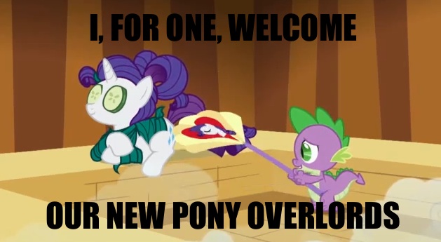 I, For One, Welcome The Ponies