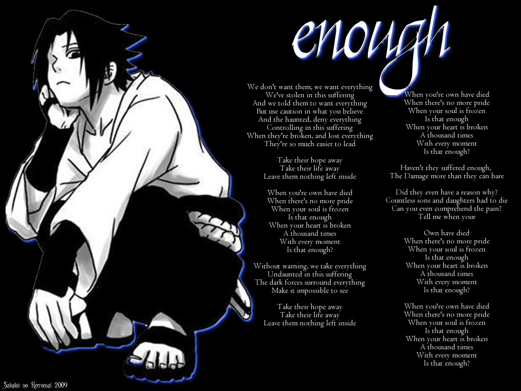 Enough -- Sasuke Uchiha