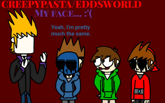 Eddsworld/Creepypasta crossover