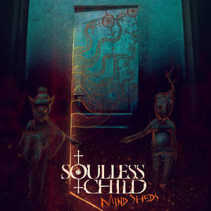 Soulless Child - Mind Sheds album cover