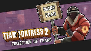 Team Fortress 2 | Collection of FEARS