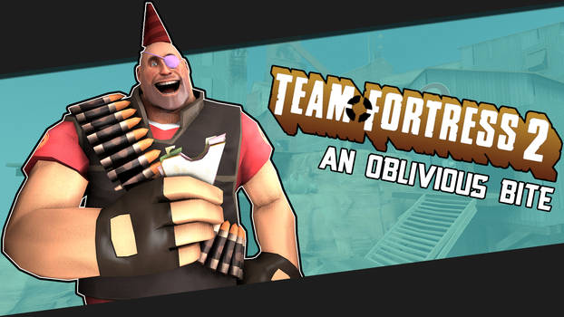 Team Fortress 2 An Oblivious Bite