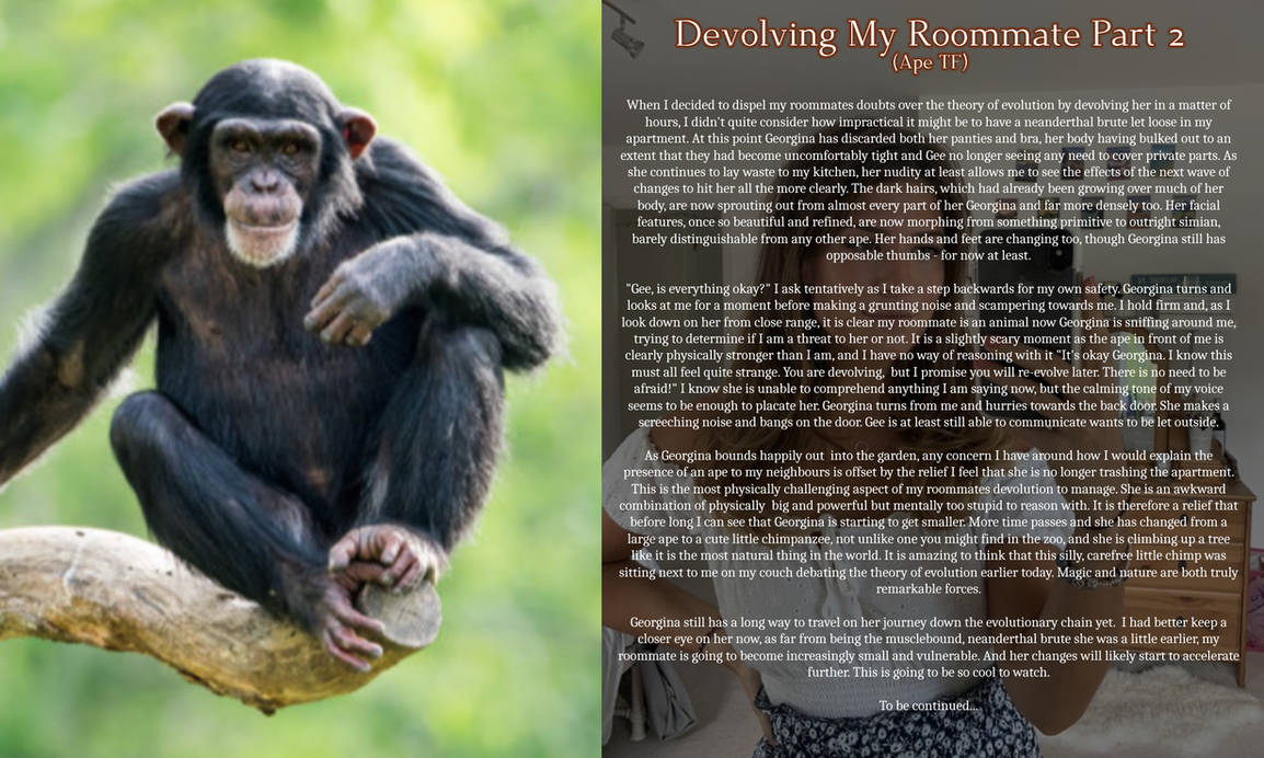 Devolving My Roommate - Part Two by WitchBecky on DeviantArt