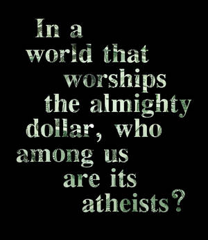 Almighty Dollar?