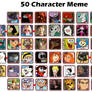 50 Character Meme