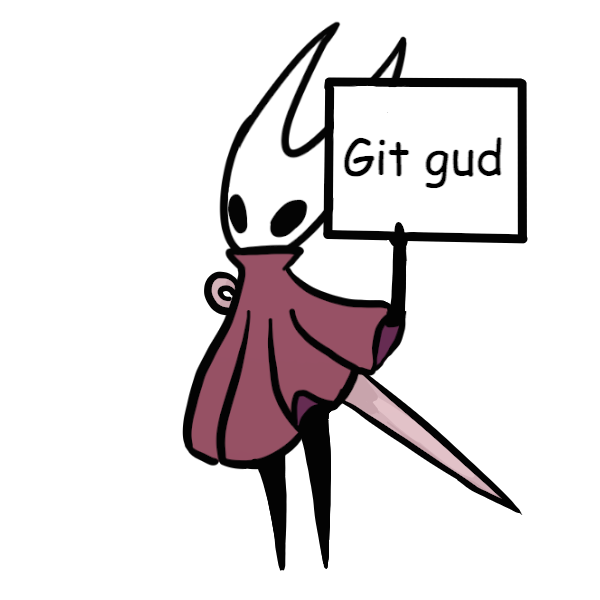 Git Gud by Atticus-Kotch on DeviantArt