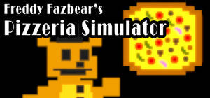 Freddy Fazbear's Pizzeria Simulator Cover!