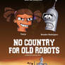 No Country for Old Robots