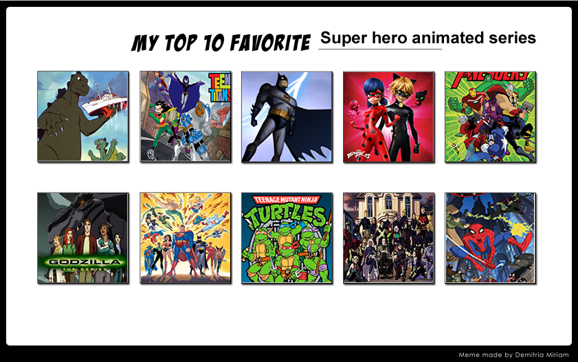 Top 10 Super hero animated series by MonsterIsland1969 on DeviantArt Top 10 Super hero animated series by MonsterIsland1969 on DeviantArt
