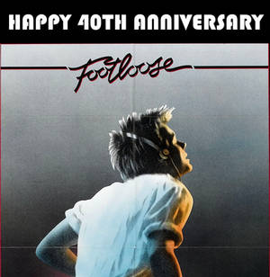 Footloose 40th Anniversary