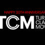 Turner Classic Movies 30th Anniversary