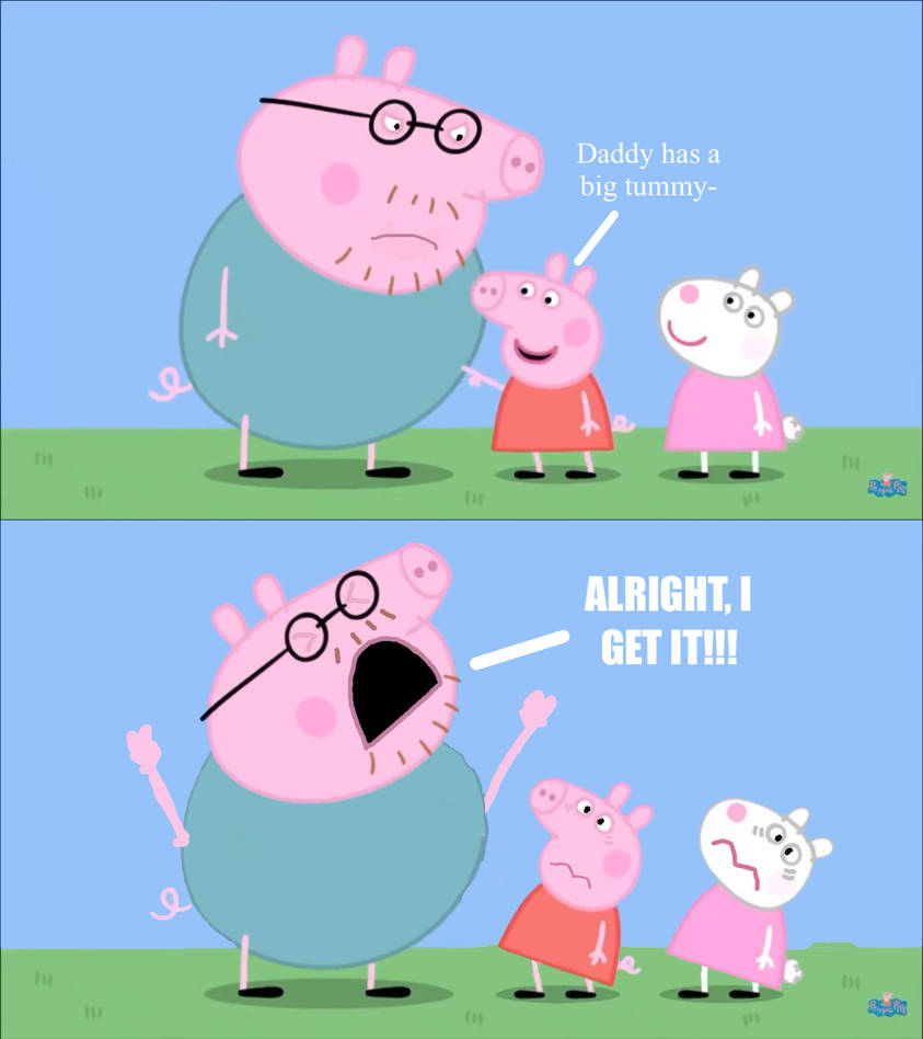 Daddy Pig Rapper Daddy Pig Finally Snaps! by RyderCash14 on DeviantArt