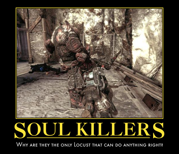 Motivational Poster - Soul Killer