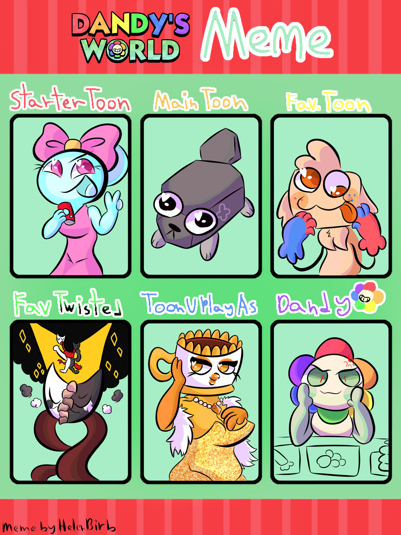 Dandys World Meme Filled By MyPencilDraws On DeviantArt dandys-world-meme-filled-by-mypencildraws-on-deviantart