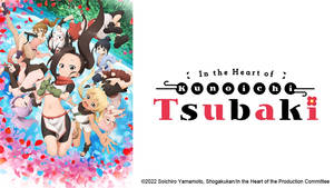 In the Heart of Kunoichi Tsubaki