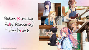 Botan kamiina fully blossoms when drunk