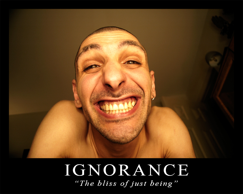 Ignorance