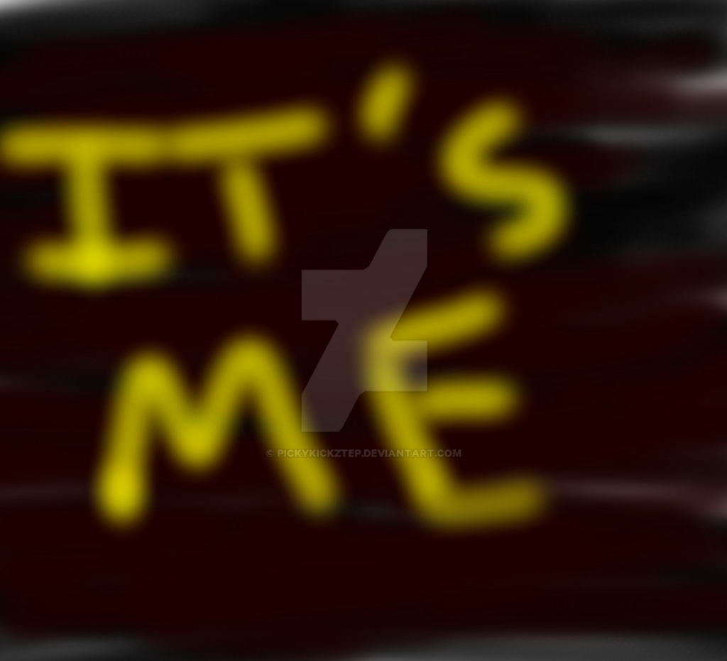 It's Me(FNAF) by PickykickzTEP on DeviantArt