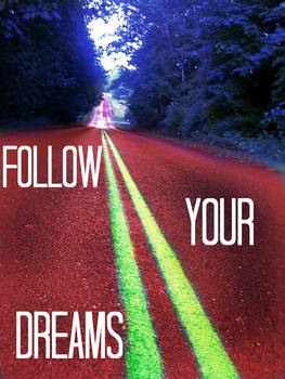 Follow Your Dreams Prt 2