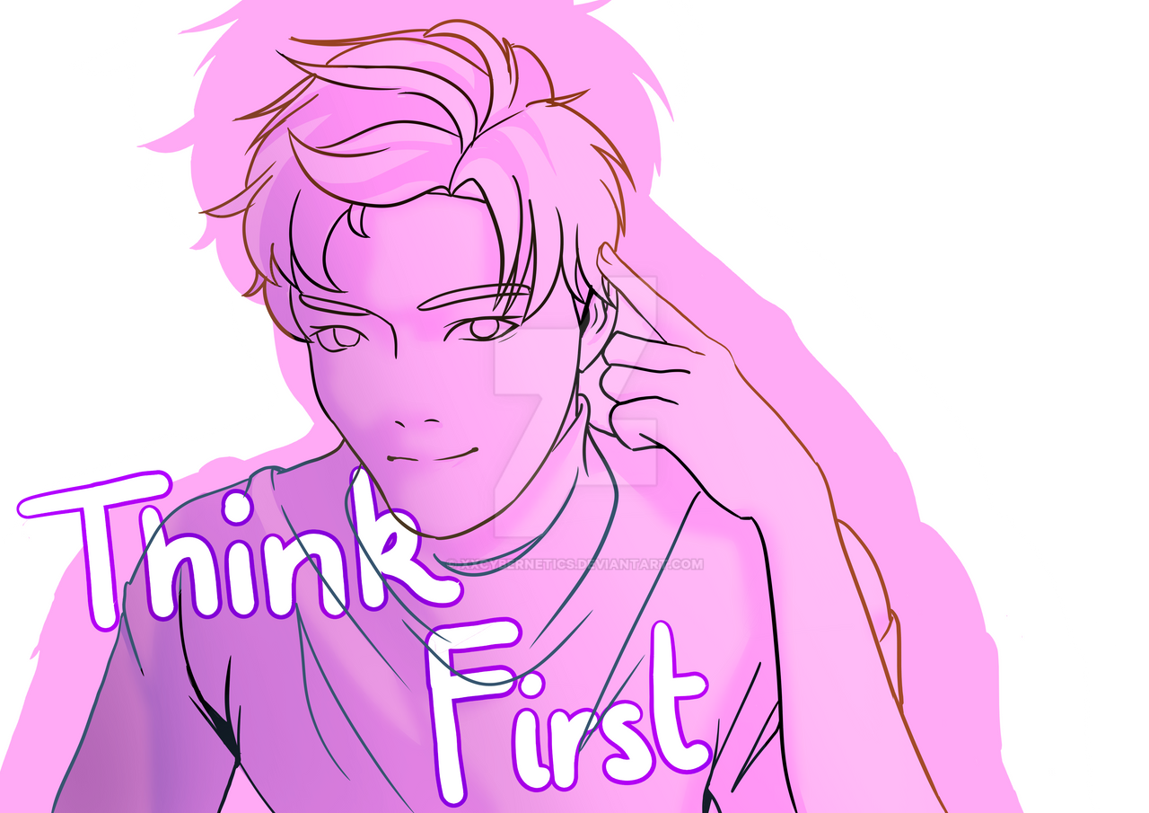 Think First by xXCybernetics on DeviantArt