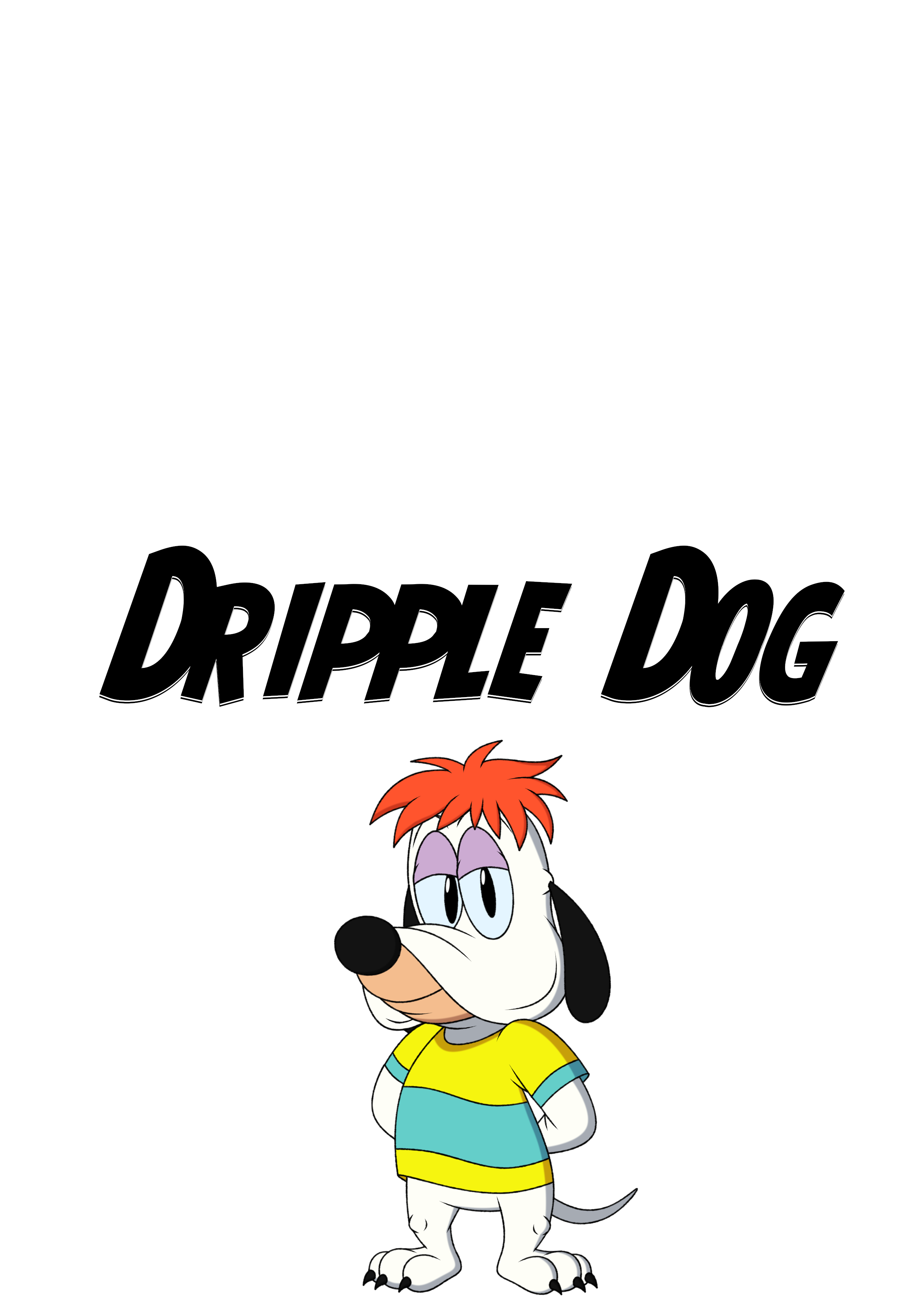 Dripple Dripple Dog by CameronTheOne on DeviantArt