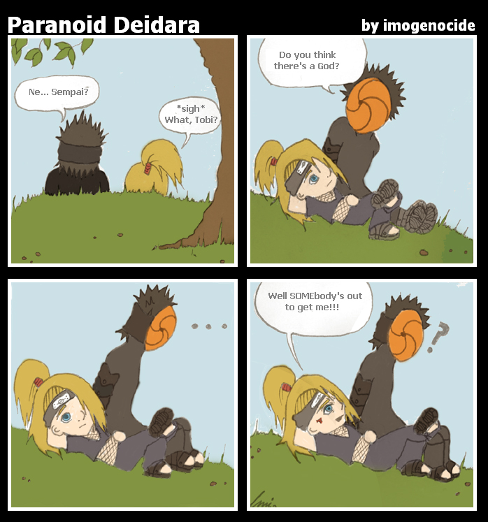 ..Paranoid Deidara..