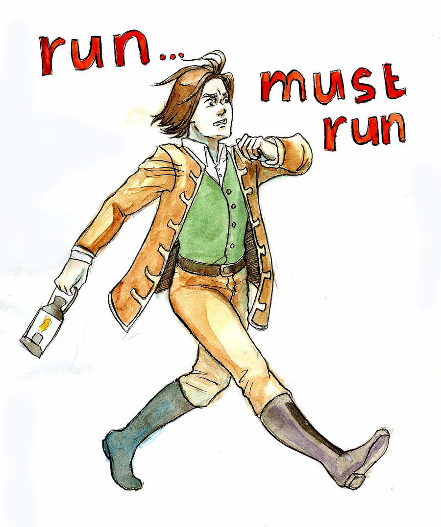 Must run...