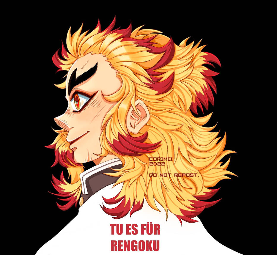 Do it for Rengoku. by Corimii on DeviantArt