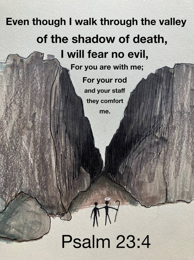 Psalm 23 4 By Redhero98 On DeviantArt psalm-23-4-by-redhero98-on-deviantart