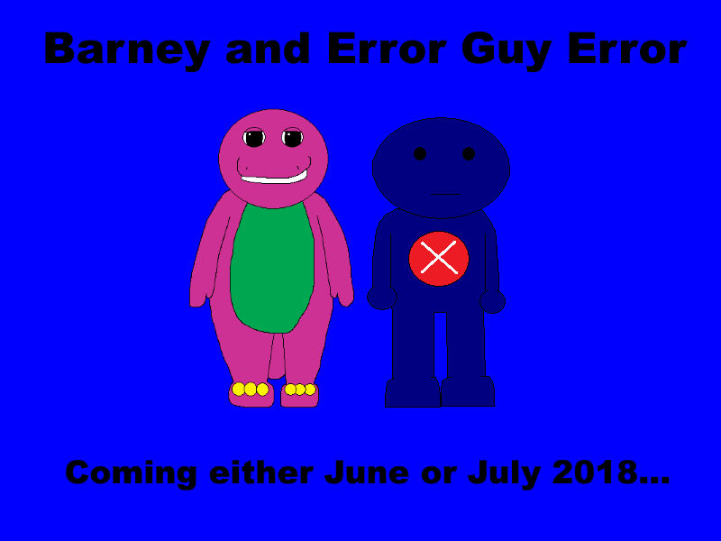Barney And Error Guy Error Coming Either 6 or 7 by Neopets2012 on ...
