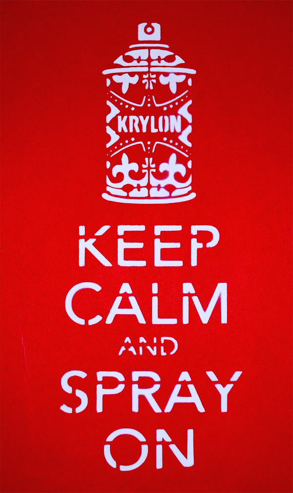 Keep Calm and Spray On