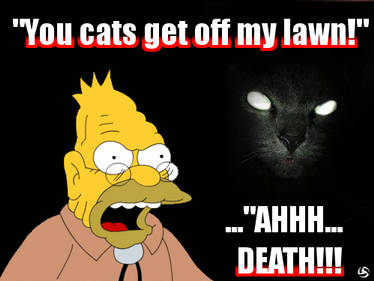 Abe Simpson VS Demon Cat