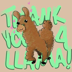 Thank you 4 the llama! by writeddreams2reality