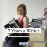 7 Years Working as a Writer