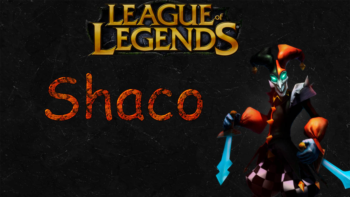 Wallpaper Shaco by guilhermeak on DeviantArt