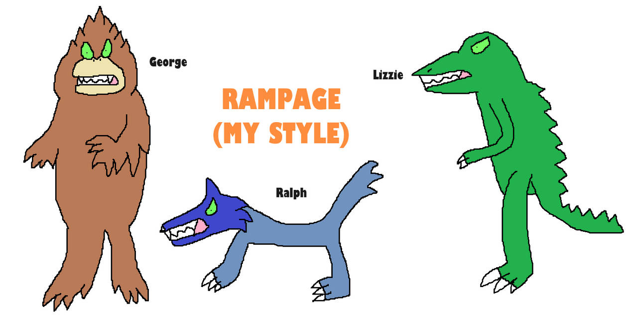 Rampage (My Style) by mothrabro on DeviantArt