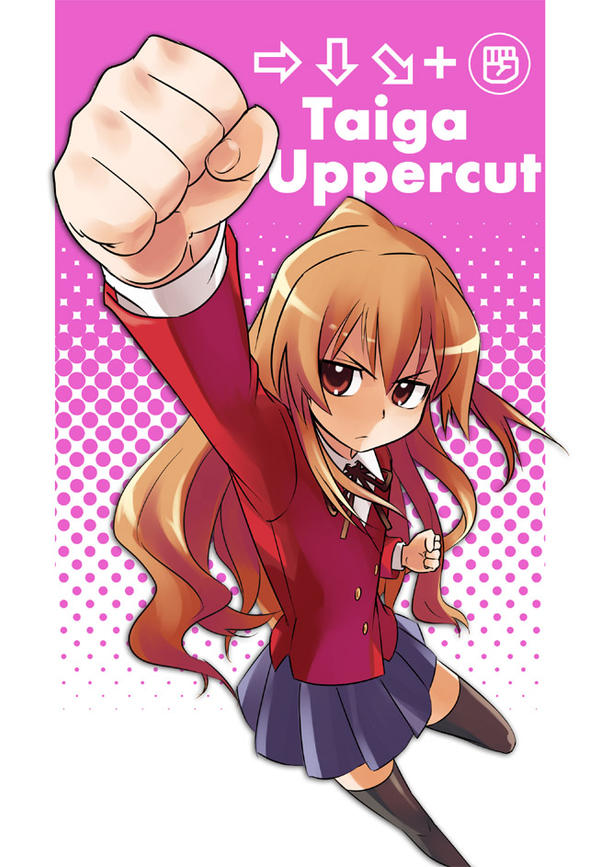 Taiga Uppercut by eltinidordediyablo