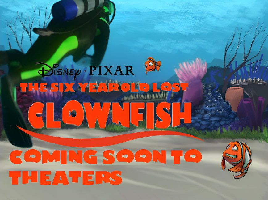 Disney Pixar The 6 Year Old Lost Clownfish Poster by FindingNemo536 on Disney Pixar The 6 Year Old Lost Clownfish Poster by FindingNemo536 on