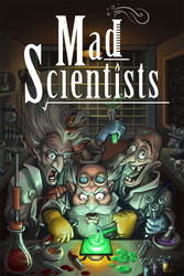 Mad Scientists