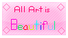 All Art Is Beautiful by Floatywolfthingy